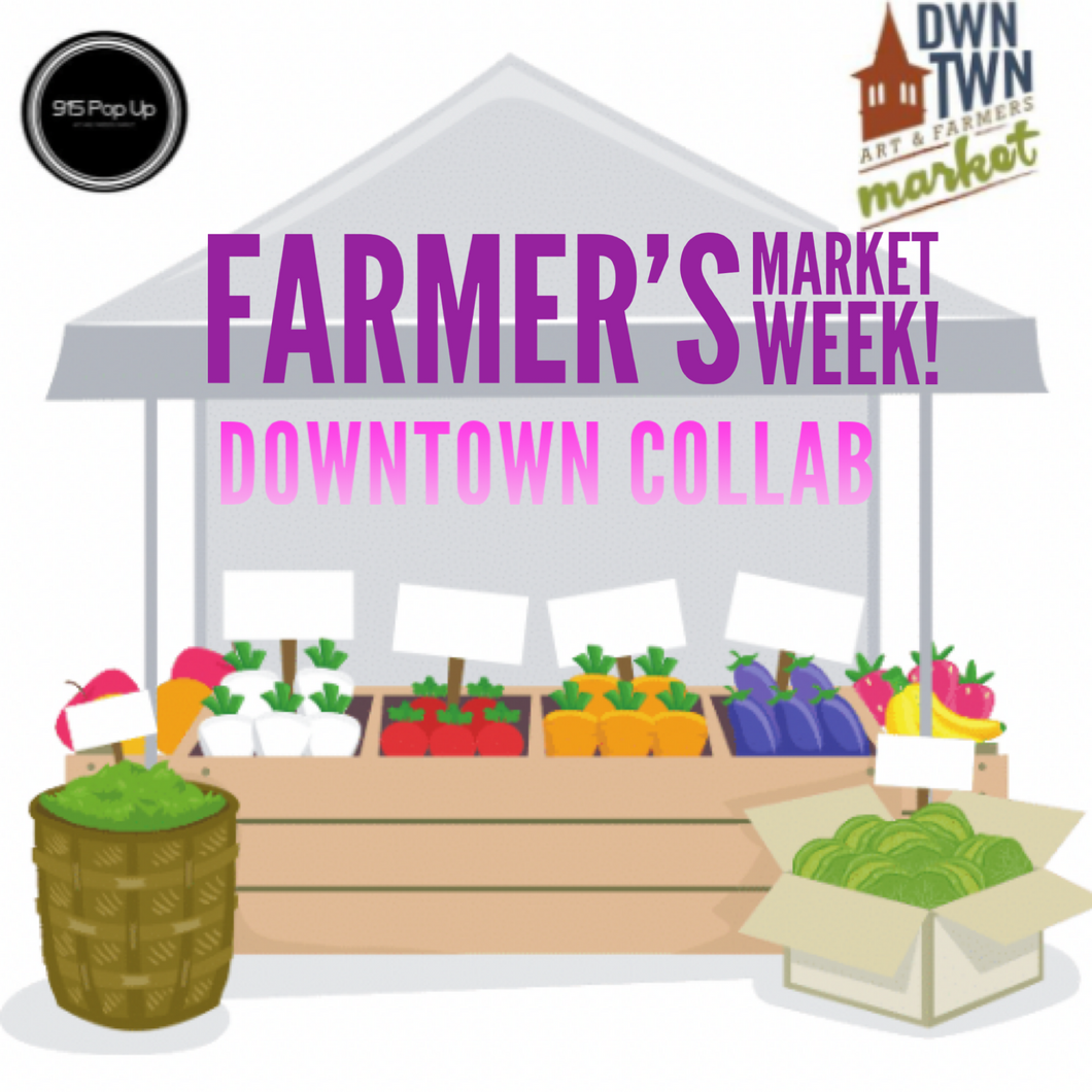 Farmers Market Week Downtown Collab 10/15/22