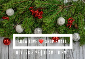 Show Love Shop Small Holiday Market 2 Day Combo 11/28-11/29
